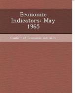 Economic Indicators: May 1965 di Yiheng Deng edito da Bibliogov