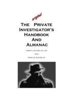The Original Private Investigator's Handbook and Almanac di Joseph Travers, Joshua Travers edito da Lulu.com