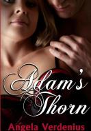 Adam's Thorn di Angela Verdenius edito da Lulu.com