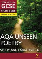 AQA English Literature Unseen Poetry Study and Exam Practice: York Notes for GCSE (9-1) di Mary Green edito da Pearson Education Limited