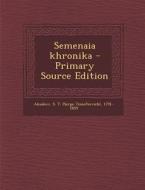 Semenaia Khronika - Primary Source Edition di S. T. 1791-1859 Aksakov edito da Nabu Press