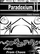 Paradoxium II di Gary Lewis edito da Lulu.com