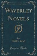 Waverley Novels, Vol. 7 (classic Reprint) di Sir Walter Scott edito da Forgotten Books