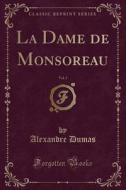 La Dame De Monsoreau, Vol. 3 (classic Reprint) di Dumas edito da Forgotten Books