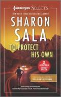 To Protect His Own di Sharon Sala, Delores Fossen edito da HARLEQUIN SALES CORP