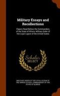 Military Essays And Recollections edito da Arkose Press