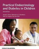 Practical Endocrinology And Diabetes In Children di Joseph E. Raine, Malcolm D. C. Donaldson, J. W. Gregory, Guy Van-Vliet edito da John Wiley And Sons Ltd