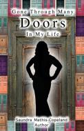 Gone Through Many Doors in My Life di Saundra Mathis Copeland edito da OUTSKIRTS PR