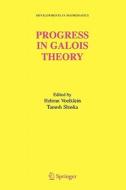 Progress in Galois Theory di Helmut Voelklein edito da Springer