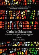 Catholic Education edito da Cambridge Scholars Publishing