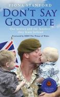 Don't Say Goodbye di Fiona Stanford edito da Hodder & Stoughton