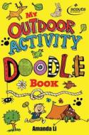 My Outdoor Activity Doodle Book di Amanda Li edito da Pan Macmillan