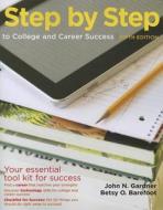 Step by Step to College and Career Success di John N. Gardner, Betsy O. Barefoot edito da Bedford Books