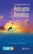 Fundamentals of Helicopter Dynamics di C. Venkatesan edito da Taylor & Francis Inc