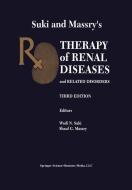 Suki and Massry's Therapy of Renal Diseases and Related Disorders edito da Springer US