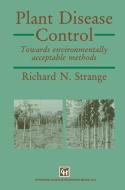 Plant Disease Control di Richard N. Strange edito da Springer US