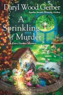 A Sprinkling of Murder di Daryl Wood Gerber edito da KENSINGTON PUB CORP