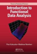 Introduction to Functional Data Analysis di Piotr Kokoszka edito da Chapman and Hall/CRC