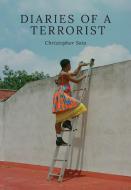 Diaries of a Terrorist di Christopher Soto edito da COPPER CANYON PR