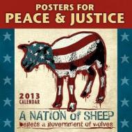 Posters For Peace And Justice Calendar 2013 edito da Amber Lotus
