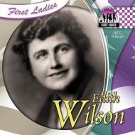 Edith Wilson di Jill C. Wheeler edito da Abdo Publishing Company