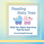 Reading Baby Toes di Imre Somogyi, Margriet Somogyi edito da Cosimo Books