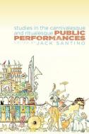Public Performances edito da Utah State University Press