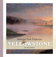 Yellowstone di Sara Gilbert edito da CREATIVE CO