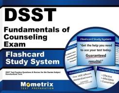 Dsst Fundamentals of Counseling Exam Flashcard Study System: Dsst Test Practice Questions and Review for the Dantes Subject Standardized Tests di Dsst Exam Secrets Test Prep Team edito da Mometrix Media LLC
