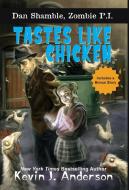Tastes Like Chicken di Kevin J. Anderson edito da WordFire Press