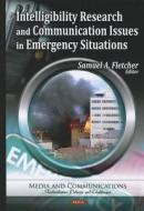 Intelligibility Research & Communication Issues in Emergency Situations edito da Nova Science Publishers Inc