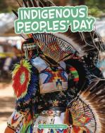 Indigenous Peoples' Day di Katrina M. Phillips edito da PEBBLE BOOKS