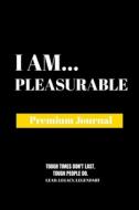 I Am Pleasurable di Amazing Publishing edito da Amazing Publishing