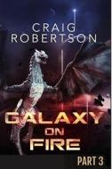 Galaxy on Fire: Publisher's Pack (Galaxy on Fire, Part 3): Books 5 - 6 di Craig Robertson edito da RANGJUNG YESHE PUBN