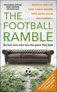 The Football Ramble di Marcus Speller, Luke Moore, Pete Donaldson, Jim Campbell, The Football Ramble Limited edito da Cornerstone