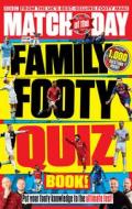 Match Of The Day Family Footy Quiz Book edito da Ebury Publishing