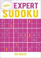 Expert Sudoku di Ben Addler edito da ARCTURUS PUB