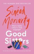 Good Sisters di Sinead Moriarty edito da Penguin Books Ltd