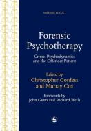 Forensic Psychotherapy di C. Cordess edito da Jessica Kingsley Publishers, Ltd