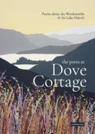 The Poets At Dove Cottage di Ann Sansom edito da Smith/doorstop Books