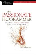 The Passionate Programmer di Chad Fowler edito da The Pragmatic Programmers
