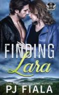 Finding Lara di Pj Fiala edito da Rolling Thunder Publishing