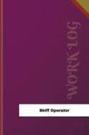 Skiff Operator Work Log: Work Journal, Work Diary, Log - 126 Pages, 6 X 9 Inches di Orange Logs edito da Createspace Independent Publishing Platform