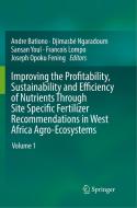 Improving the Profitability, Sustainability and Efficiency of Nutrients Through Site Specific Fertilizer Recommendations edito da Springer International Publishing