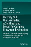 Mercury and the Everglades. A Synthesis and Model for Complex Ecosystem Restoration edito da Springer International Publishing