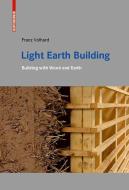 Light Earth Building di Franz Volhard edito da Birkhäuser Verlag GmbH