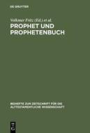 Prophet Und Prophetenbuch: Festschrift Fur Otto Kaiser Zum 65. Geburtstag edito da Walter de Gruyter