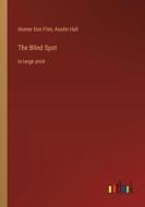 The Blind Spot di Homer Eon Flint, Austin Hall edito da Outlook Verlag