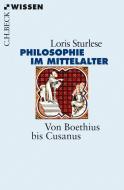 Die Philosophie im Mittelalter di Loris Sturlese edito da Beck C. H.