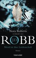 Mord ist ihre Leidenschaft di J. D. Robb, Nora Roberts edito da Blanvalet Taschenbuchverl